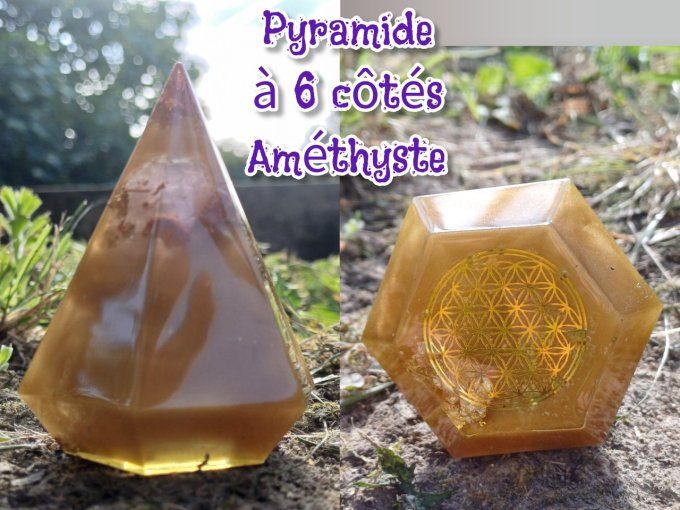 Pyramide 6 côtés-orgonite "Isis"-Améthyste - Protège nettoie anti stress 